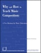 Why and How to Teach Music Composition book cover